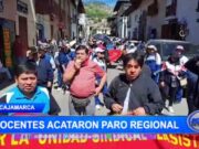 Docentes cajamarquinos protestan por pago de deuda social y demandas pendientes