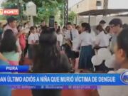 Emotivo adiós en Piura a niña fallecida por dengue, exigen acciones contra la epidemia