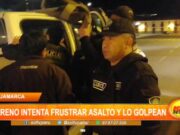 Sereno de Cajamarca golpeado al intentar frustrar asalto: policía investiga el caso