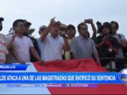 Alcalde de Trujillo Ataca a Jueza que Ratificó su Sentencia por Difamación