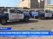 Aún no solucionan problema de combustible en Seguridad Ciudadana