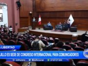 Congreso Internacional de Comunicadores Eleva Industria Audiovisual en Trujillo