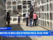Cementerio de Miraflores se Prepara para Acoger a 5 mil Visitantes en el Día del Padre