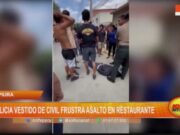 Policía Vestido de Civil Frustra Asalto en Restaurante de Piura