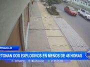 Detonan dos explosivos en menos de 48 horas en Trujillo: caos y preocupación en la ciudad