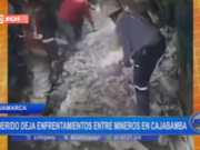 Enfrentamientos mineros en Cajamarca dejan herido y nueve personas atrapadas en socavón