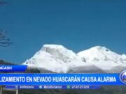 Alarma en Yungay: Deslizamiento en Nevado Huascarán sin víctimas