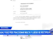 Magaly Ruiz pide fraccionar multa, pero luego se rectifica