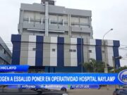 Exigen a EsSalud Activar Hospital Naylamp en Chiclayo Ante Crisis de Dengue