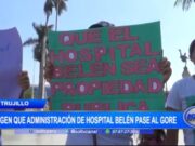 Madres Exigen Traspaso de Hospital Belén al Gobierno Regional