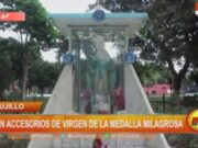 Aumenta Delincuencia en Trujillo: Roban Accesorios de la Virgen de la Medalla Milagrosa
