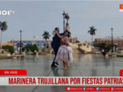 Trujillo: Marinera Norteña por Fiestas Patrias