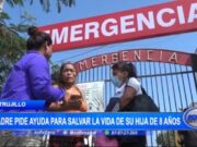 Madre desesperada busca salvar la vida de su hija de 8 años tras complicada operación en Trujillo