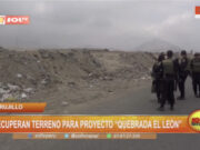 Desalojo en Trujillo para recuperar terreno del proyecto ‘Quebrada El León’ y prevenir inundaciones