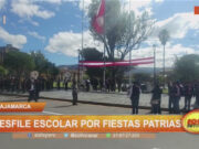 ¡Gran desfile escolar por fiestas patrias en Cajamarca! Más de 35 colegios participarán