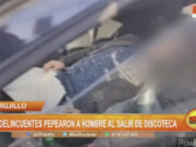 Trujillo: delincuentes pepearon a hombre al salir de discoteca