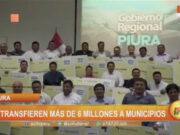 Piura: transfieren más de 6 millones a municipios