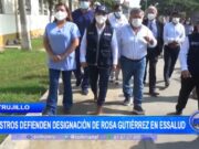 Trujillo: ministros defienden designación de Rosa Gutiérrez en Essalud