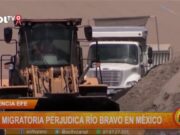 Internacionales: ola migratoria perjudica río bravo en México