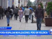 Trujillo: mayoría respaldan movilizaciones, pero sin violencia