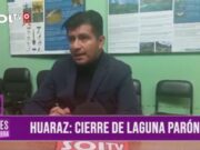 Cierre Temporal de la Emblemática Laguna Parón en Huaraz Afecta Turismo