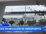 Vecinos de Castilla en Piura Solicitan Reubicación del Aeropuerto Internacional por Expansión