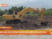 La Libertad: 60 millones se necesitan para mitigar daños en agricultura