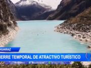 Parque Nacional Huascarán cierra la Laguna Parón por riesgo de desborde