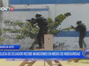 Policía de Ecuador recibe municiones en medio de inseguridad