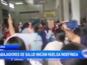 Huelga Indefinida Iniciada por Trabajadores de Salud en hospital piurano