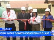 Trujillo: inauguran planta de tratamiento de aguas residuales en la UNT
