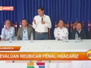 Cajamarca: evalúan reubicar penal Huacariz