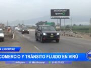 La Libertad: comercio y tránsito fluido en Virú