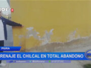 Piura: drenaje El Chilcal en total abandono