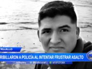 Trujillo: acribillaron a policía al intentar frustrar asalto