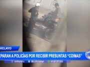 Policías en Lambayeque Separados tras Supuesta Recibo de Coimas
