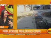 Piura: persiste problema de desagüe