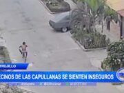 Vecinos de Las Capullanas en Trujillo se sienten inseguros y abandonados por las autoridades