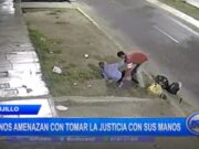 Trujillo: vecinos amenazan con tomar la justicia con sus manos
