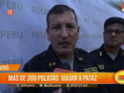 Trujillo: envían 450 efectivos policiales a Pataz para combatir minería informal