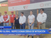 Niño Global: inspeccionan obras de mitigación en Piura
