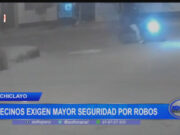 Chiclayo: vecinos exigen mayor seguridad por robos