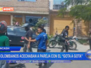 Áncash: colombianos acechaban a pareja con el “gota a gota”