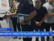 Trujillo: familiares de conductor fallecido exigen justicia