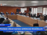 Áncash: Consejo Regional Aprueba Creación de Nuevas Gerencias en Salud, Educación y Agricultura
