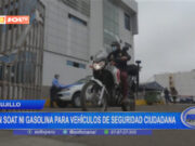 Trujillo: sin SOAT ni gasolina para vehículos de Seguridad Ciudadana