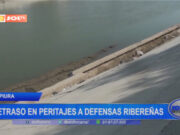 Piura: retraso en peritajes a defensas ribereñas