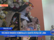 Trujillo: vecinos rinden homenaje a Santa Rosa de Lima