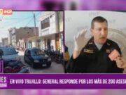 Trujillo: general responde por los más de 200 asesinatos