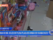 La Libertad: roban 65 mil soles en plena plaza de armas de Huamachuco